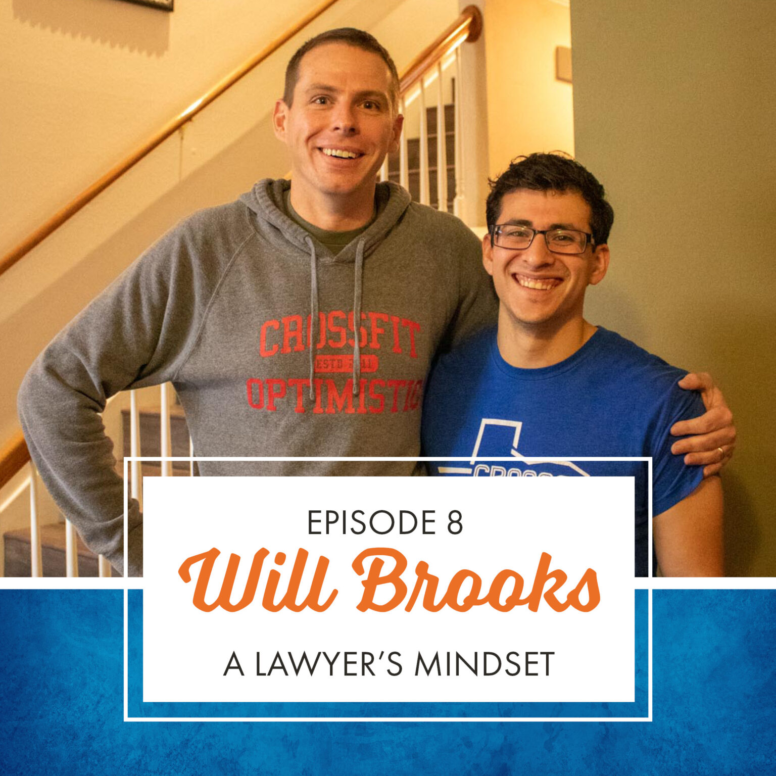 Will Brooks: A Lawyer's Mindset | CrossFit Optimistic